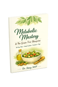 Metabolic Mastery and The Grain-Free Blueprint book cover — 30-day metabolic reset and grain-free diet guide by Dr. Stacy NHP featuring blood sugar balance, anti-inflammatory nutrition, and holistic wellness protocols